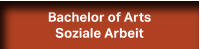 Bachelor of Arts Soziale Arbeit Bachelor of Arts Soziale Arbeit