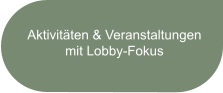 Aktivitäten & Veranstaltungen mit Lobby-Fokus